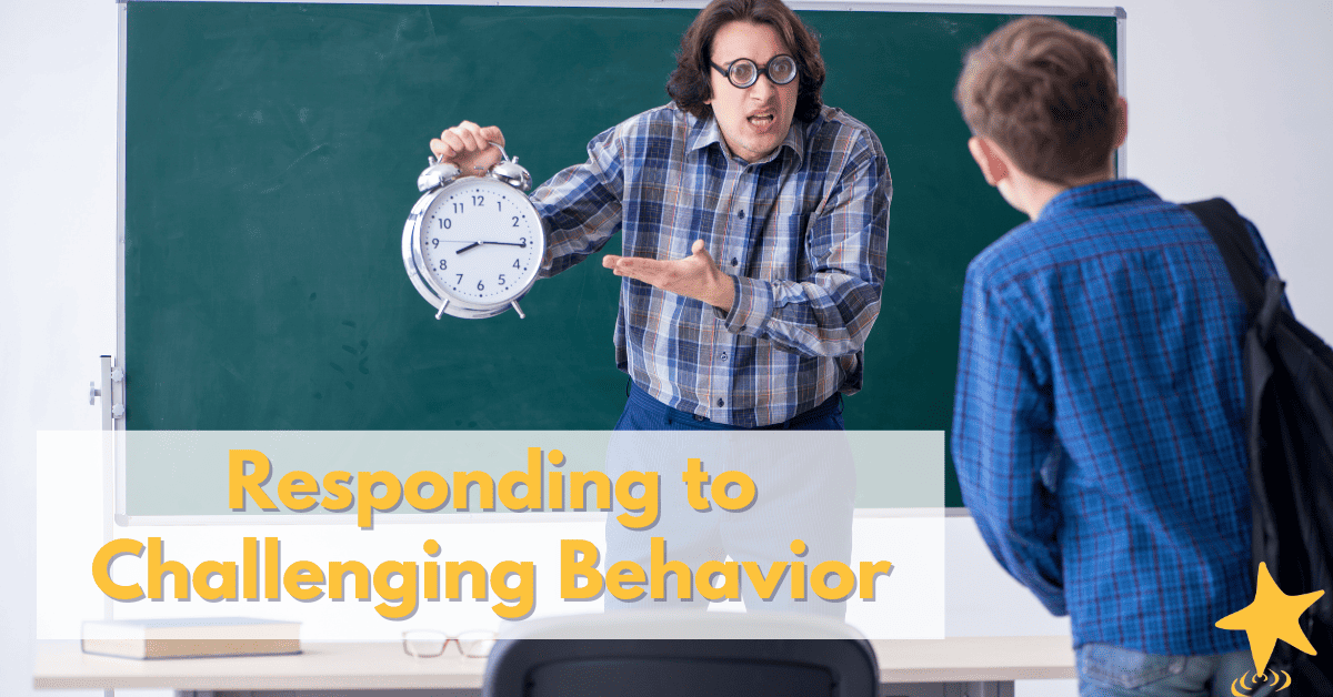 Responding To Challenging Behavior: The ABC Method - Teach Empowered